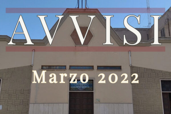 Avvisi parrocchiali Marzo 2022