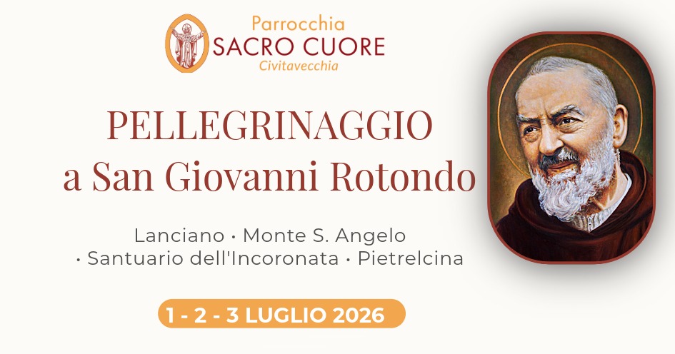 Pellegrinaggio San Giovanni Rotondo 2026
